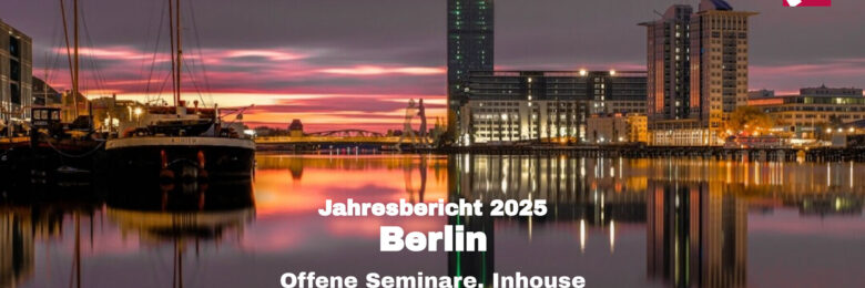 Jahresbericht 2025: Bildungserfolge unserer Kompakttraining-Seminare in Berlin